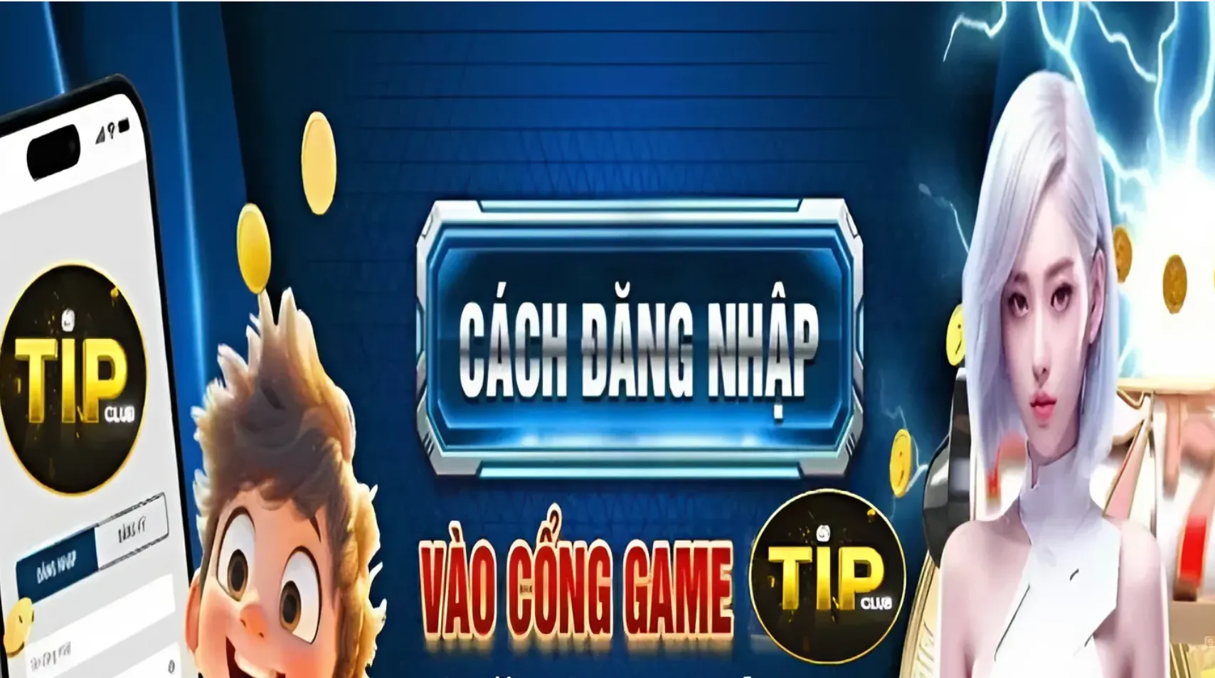 Tổng quan về cách đăng nhập TipClub