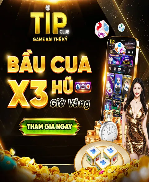 Khuyến mãi Tipclub khi chơi bầu cua ngay giờ vàng 20h tiền thưởng tăng x3